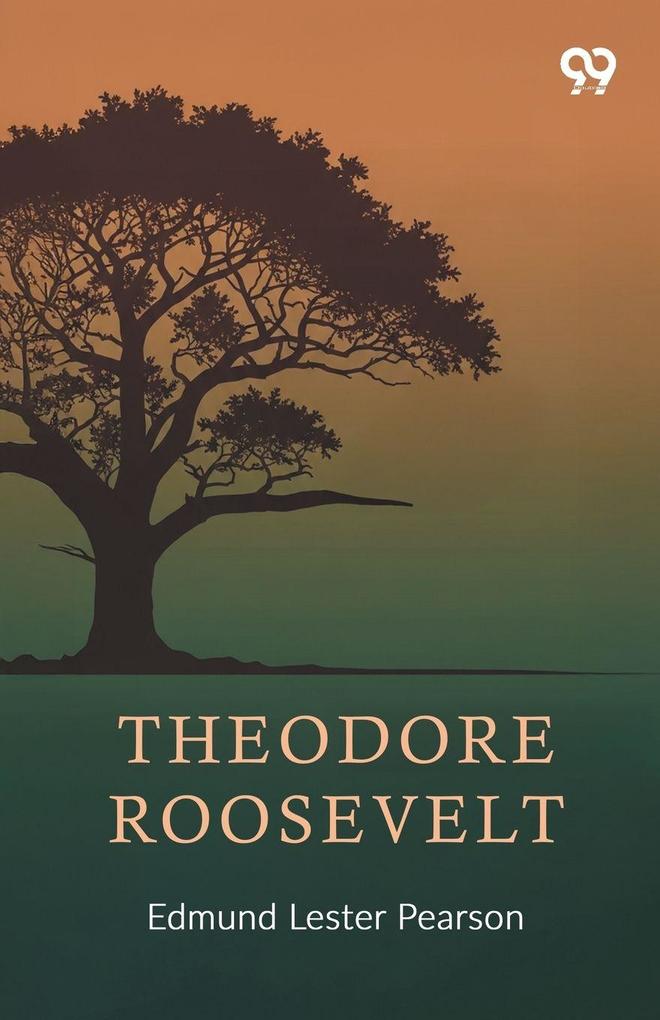 Theodore Roosevelt