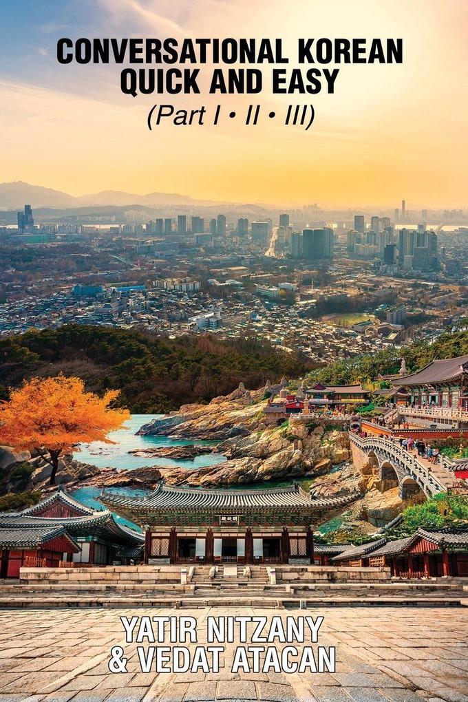 Conversational Korean Quick and Easy - Part 1 2 and 3