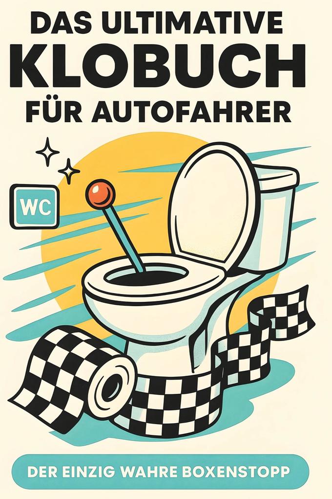 Das ultimative Klobuch für Autofahrer