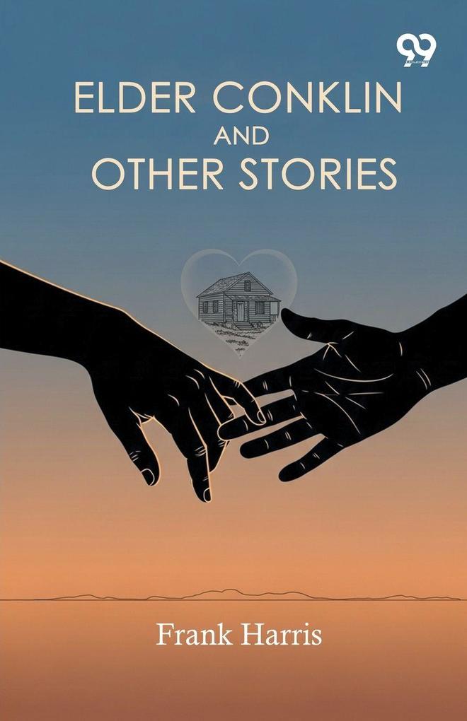 Elder Conklin And Other Stories