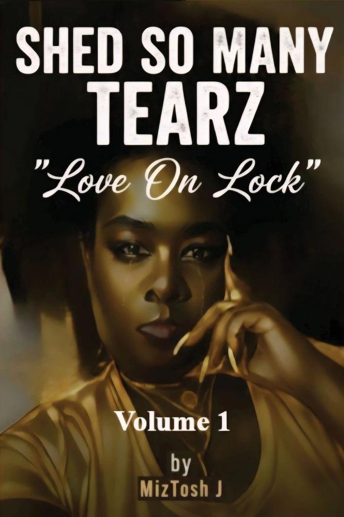 Shed So Many Tearz 'Love On Lock'