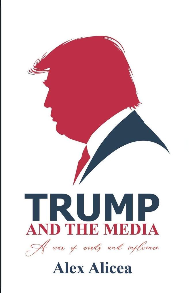 Trump and the Media