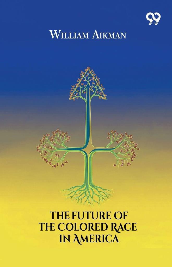 The Future Of The Colored Race In America