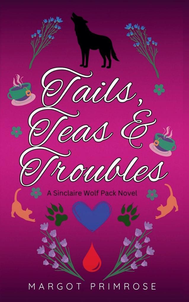 Tails Teas & Troubles