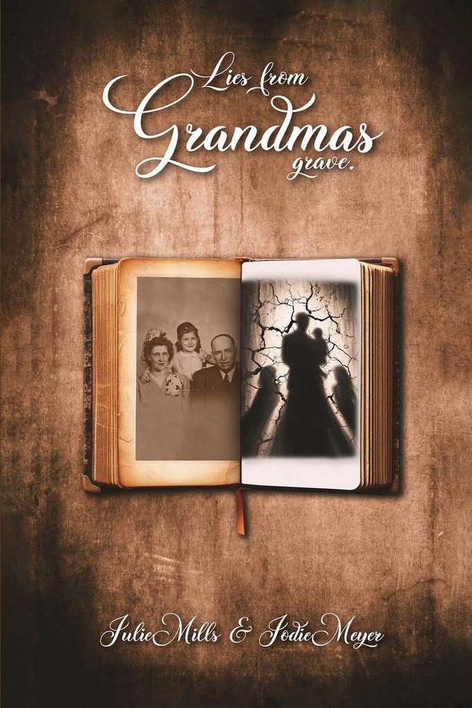 Lies from Grandma's Grave