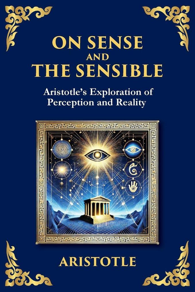 On Sense and the Sensible