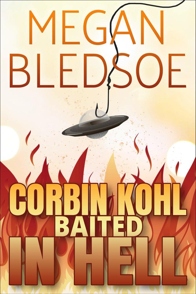 Corbin Kohl Baited In Hell