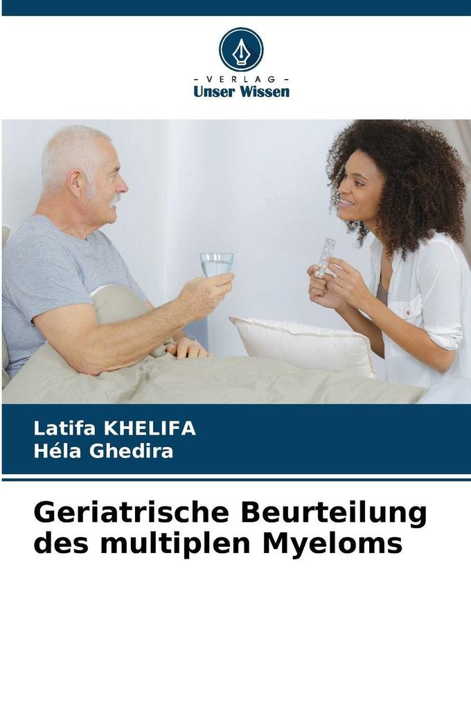 Geriatrische Beurteilung des multiplen Myeloms