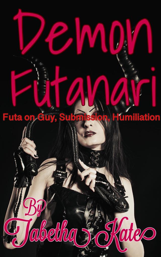 Demon Futanari: Futa on Guy Submission Humiliation