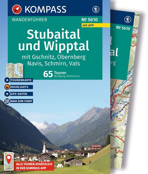KOMPASS Wanderführer Stubaital und Wipptal mit Gschnitz Obernberg Navis Schmirn Vals 65 Touren mit Extra-Tourenkarte