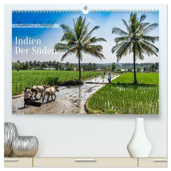 Indien - Der Süden (hochwertiger Premium Wandkalender 2026 DIN A2 quer) Kunstdruck in Hochglanz