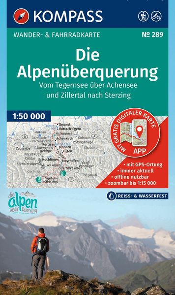 KOMPASS Wanderkarte 289 Die Alpenüberquerung - vom Tegernsee über Achensee und Zillertal nach Sterzing 1:50.000