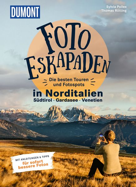 Foto-Eskapaden Norditalien: Gardasee - Südtirol - Venetien