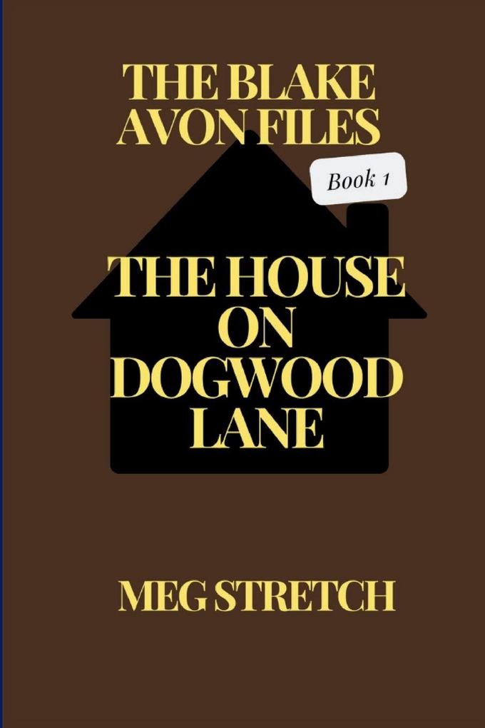 The House On Dogwood Lane