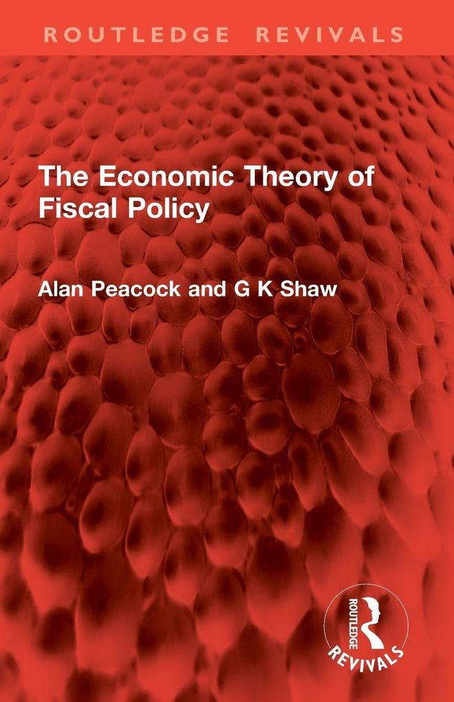 The Economic Theory of Fiscal Policy