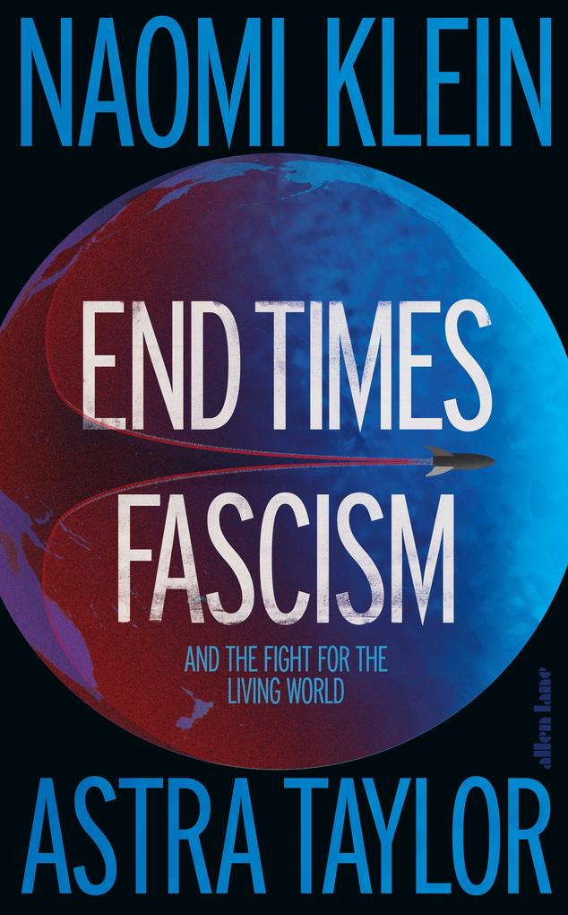 Penguin Books Ltd (Uk) End Times Fascism