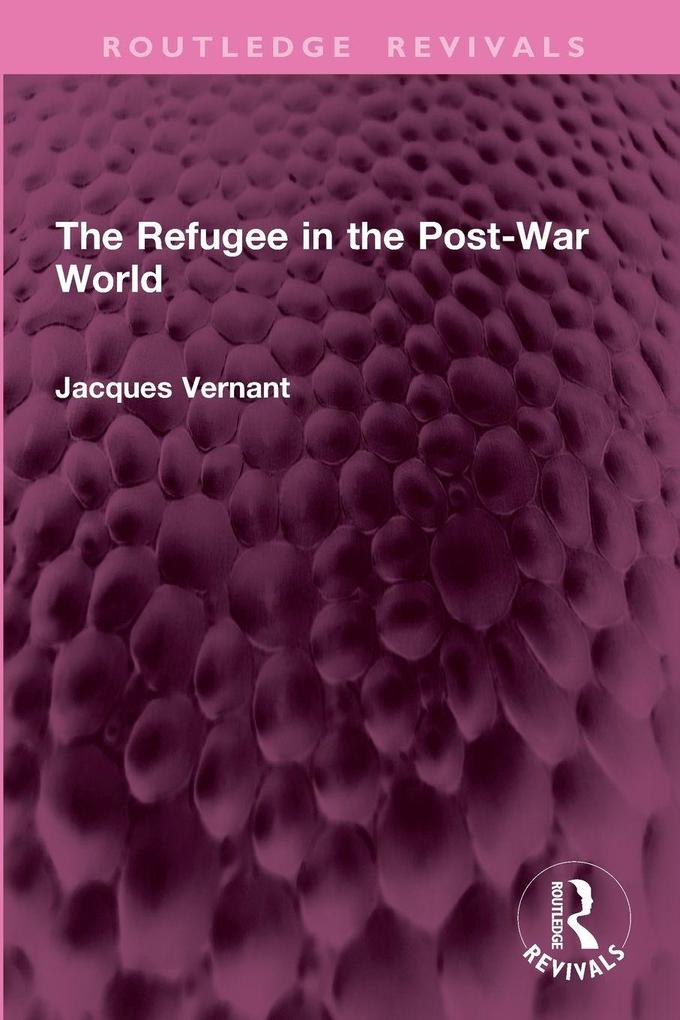 The Refugee in the Post-War World