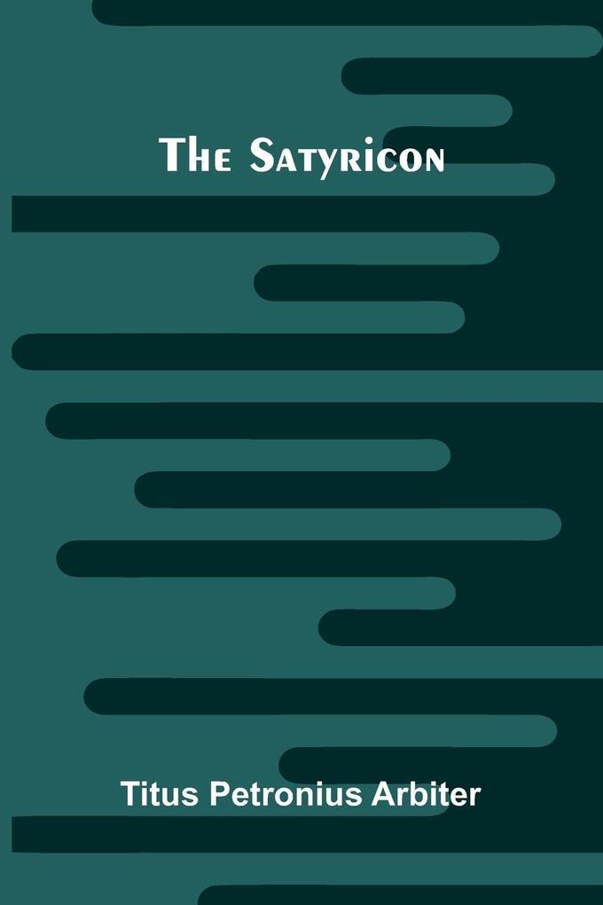 The Satyricon