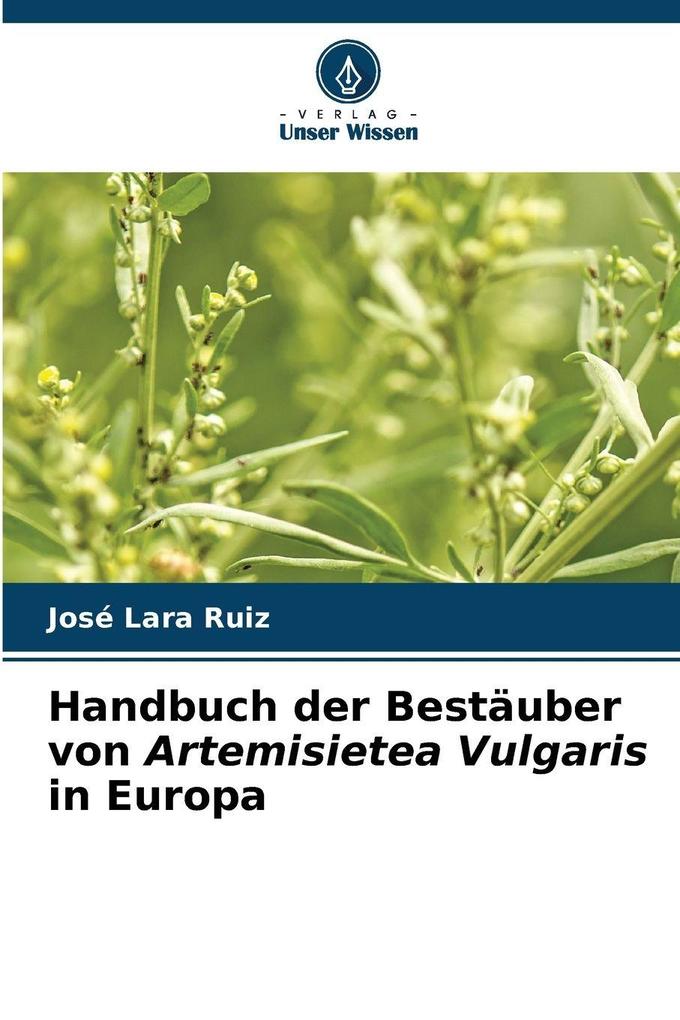 Handbuch der Bestäuber von Artemisietea Vulgaris in Europa