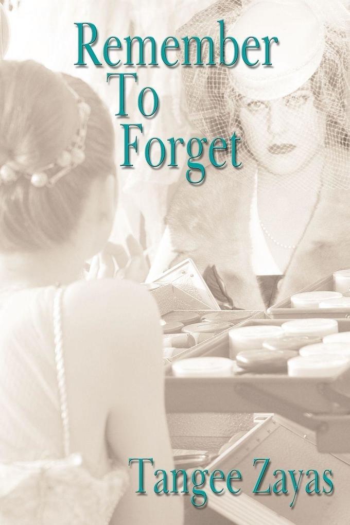 Remember To Forget