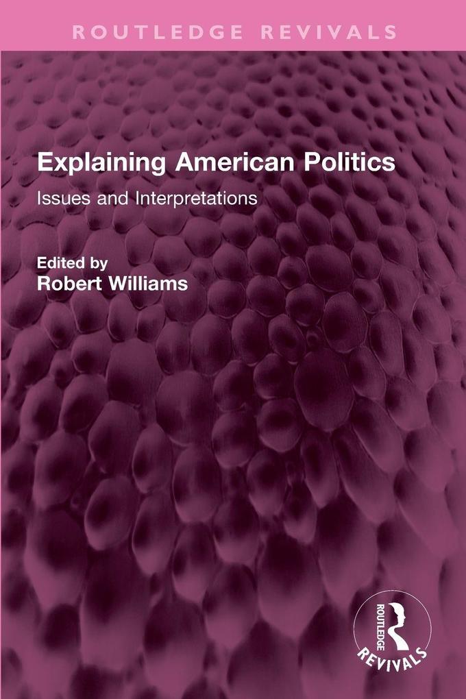 Explaining American Politics