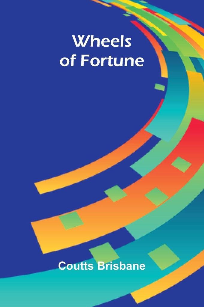 Wheels Of Fortune