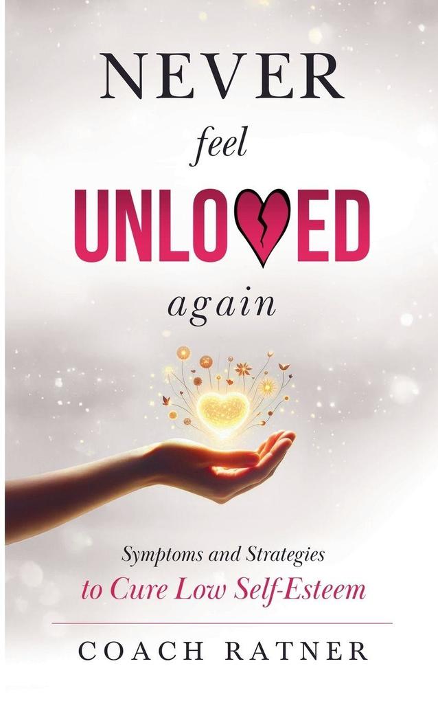 Never Feel Unloved Again