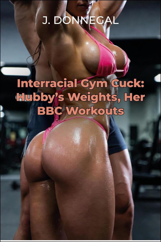 Interracial Gym Cuck: Hubby's Weights Her BBC Workouts