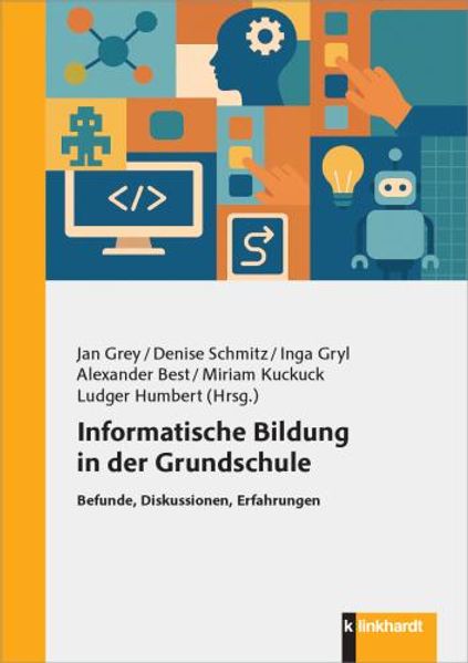 Informatische Bildung in der Grundschule