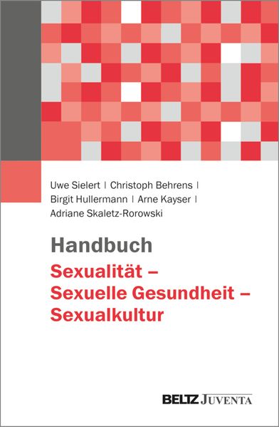 Handbuch Sexualität - Sexuelle Gesundheit - Sexualkultur