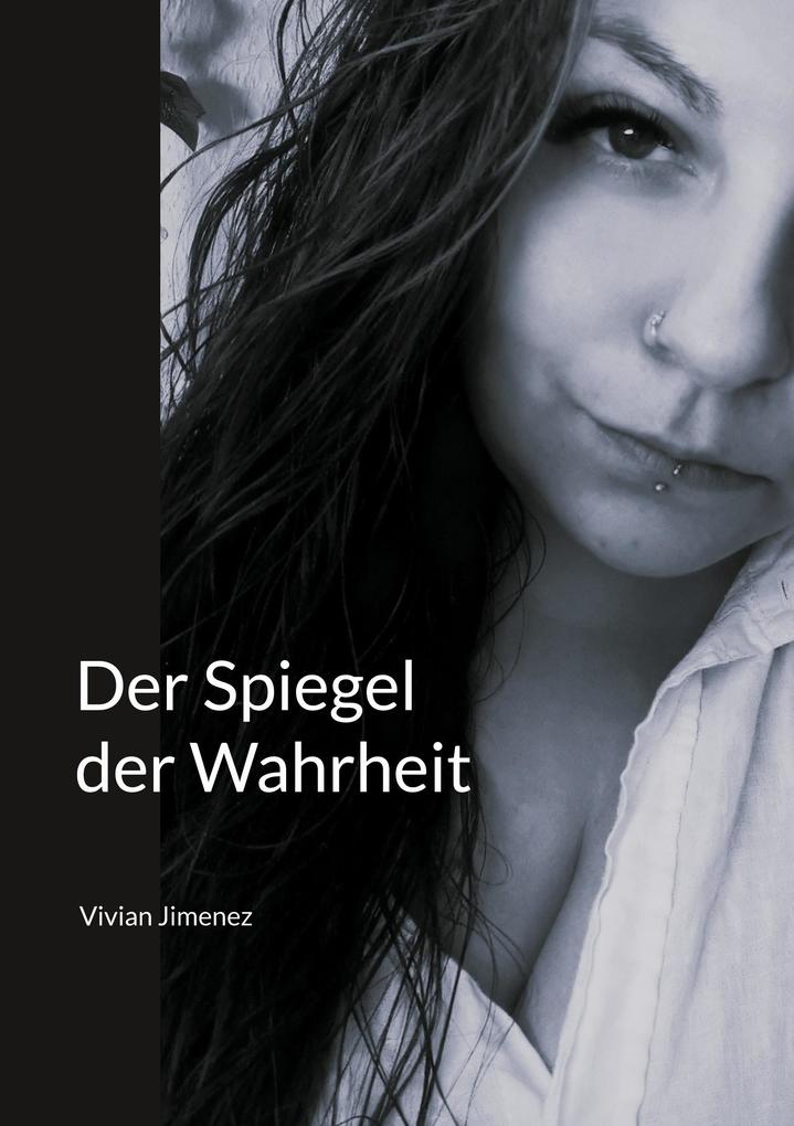Der Spiegel der Wahrheit