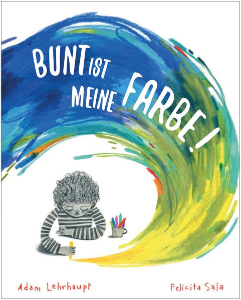 Bunt ist meine Farbe!