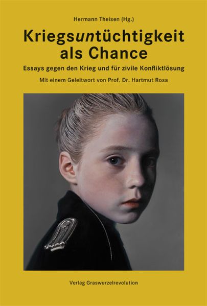 Kriegsuntüchtigkeit als Chance