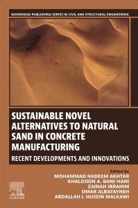 Sustainable Novel Alternatives to Natural Sand in Concrete Manufacturing