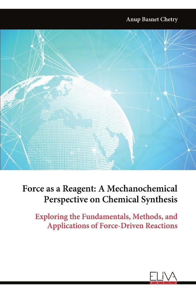 Force as a Reagent