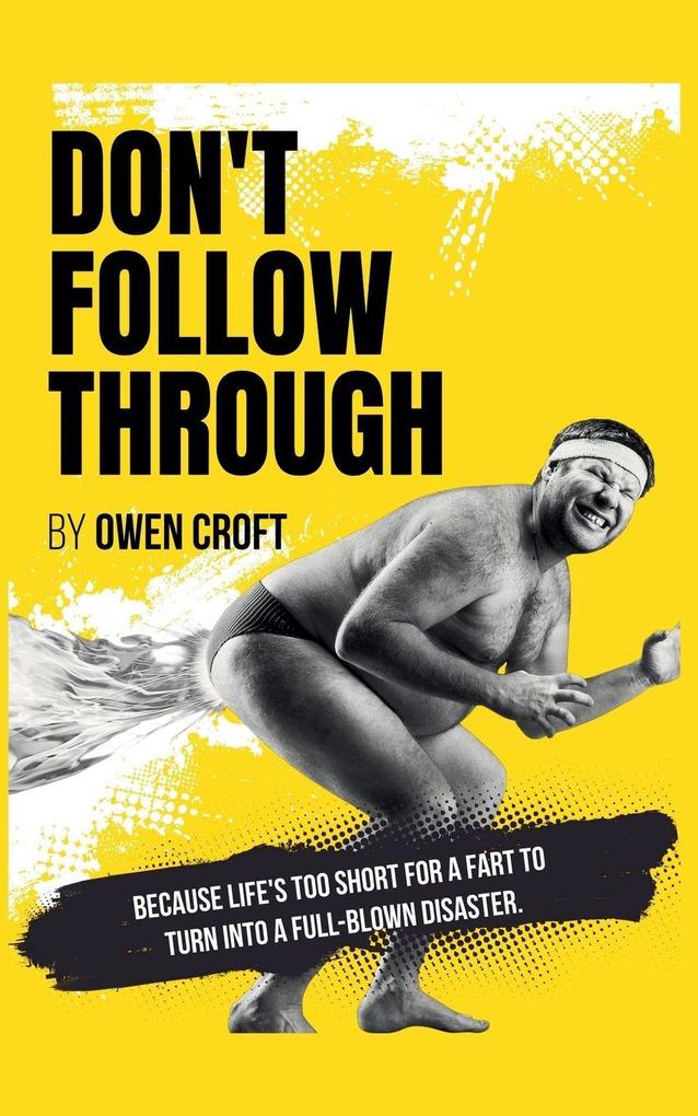 Don't Follow Through