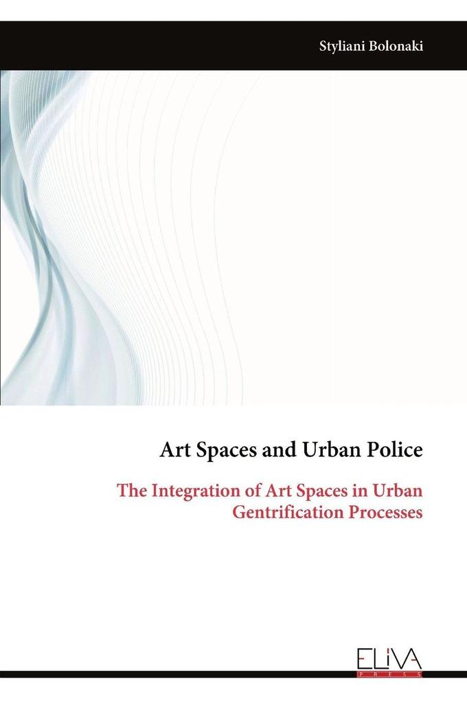 Art Spaces and Urban Police