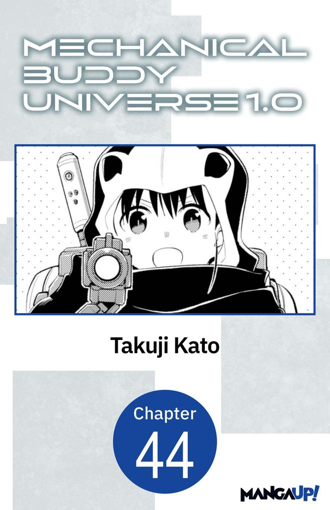 Mechanical Buddy Universe 1.0 #044