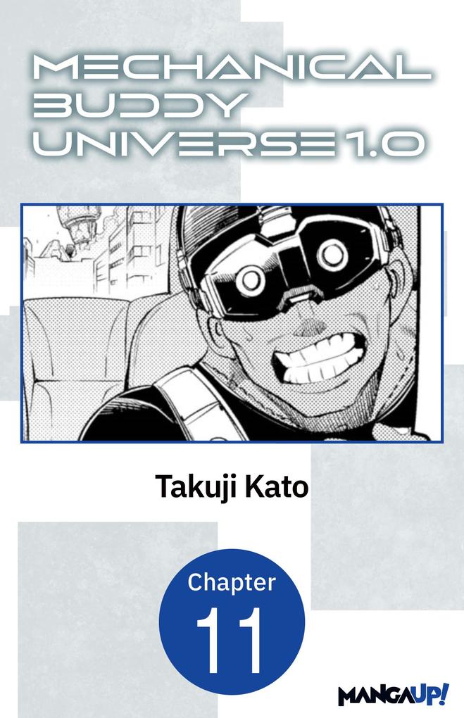 Mechanical Buddy Universe 1.0 #011
