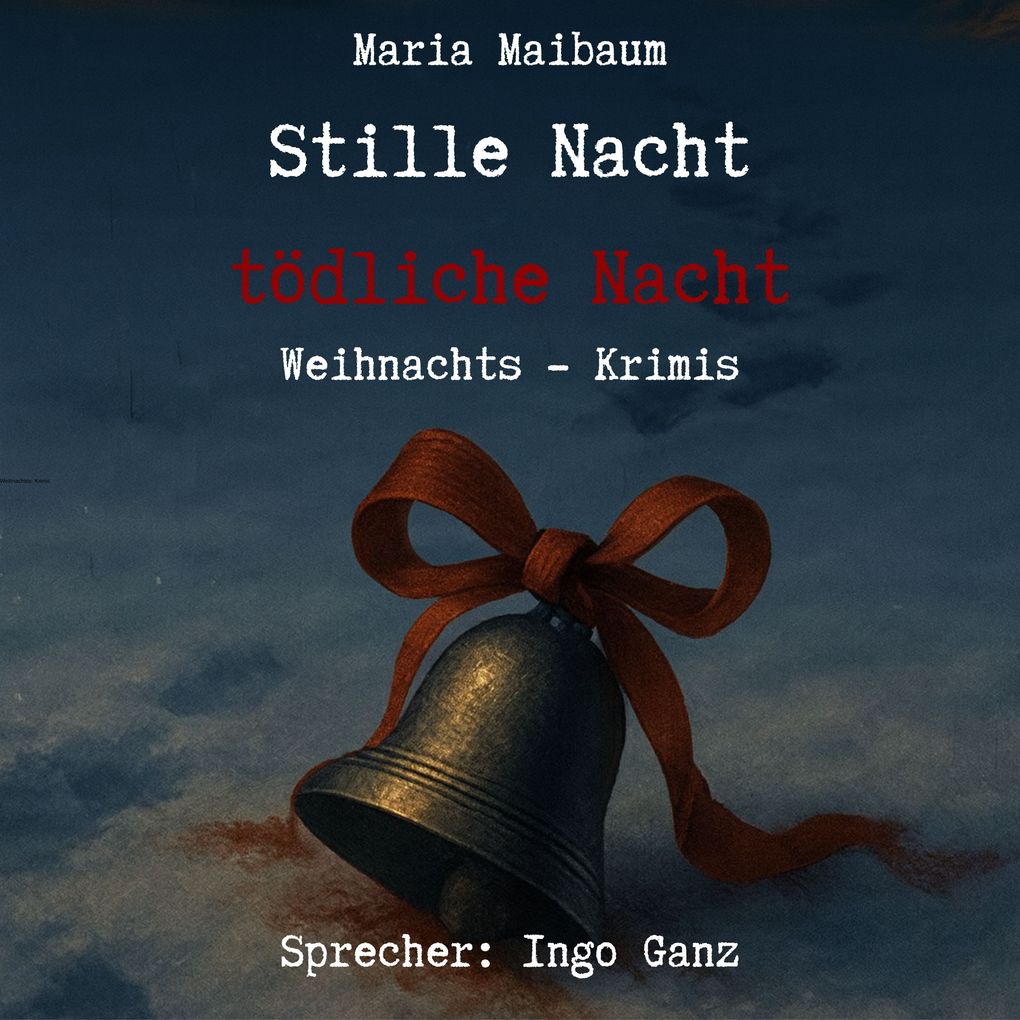 Stille Nacht tödliche Nacht