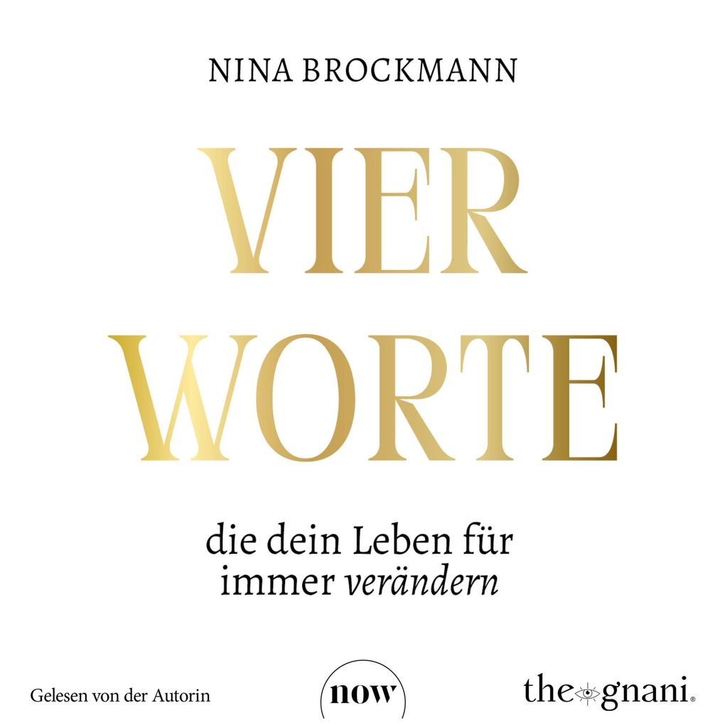 Vier Worte die dein Leben für immer verändern