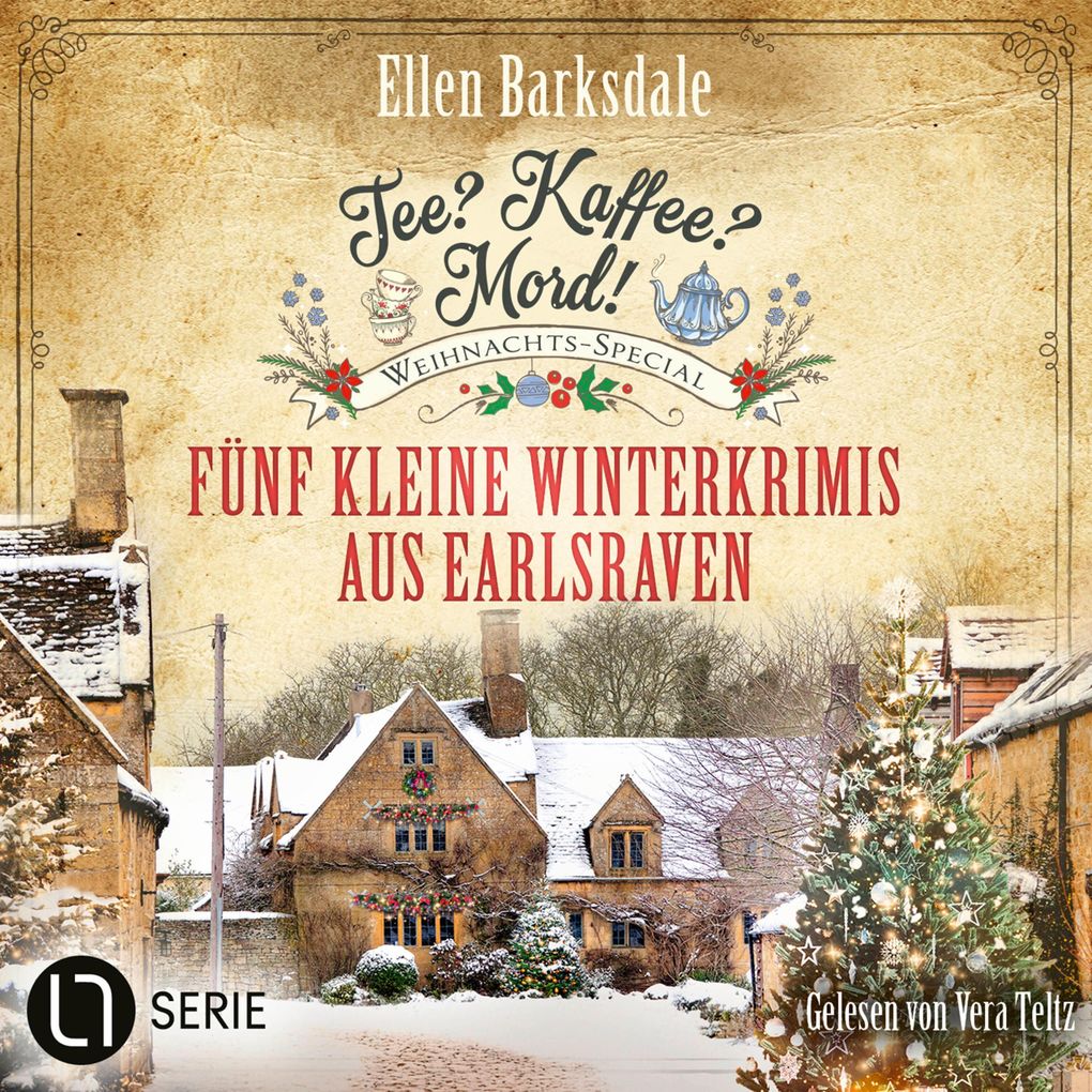 Weihnachts-Special - Fünf kleine Winterkrimis aus Earlsraven - Nathalie Ames ermittelt. Tee? Kaffee? Mord! Folge 36