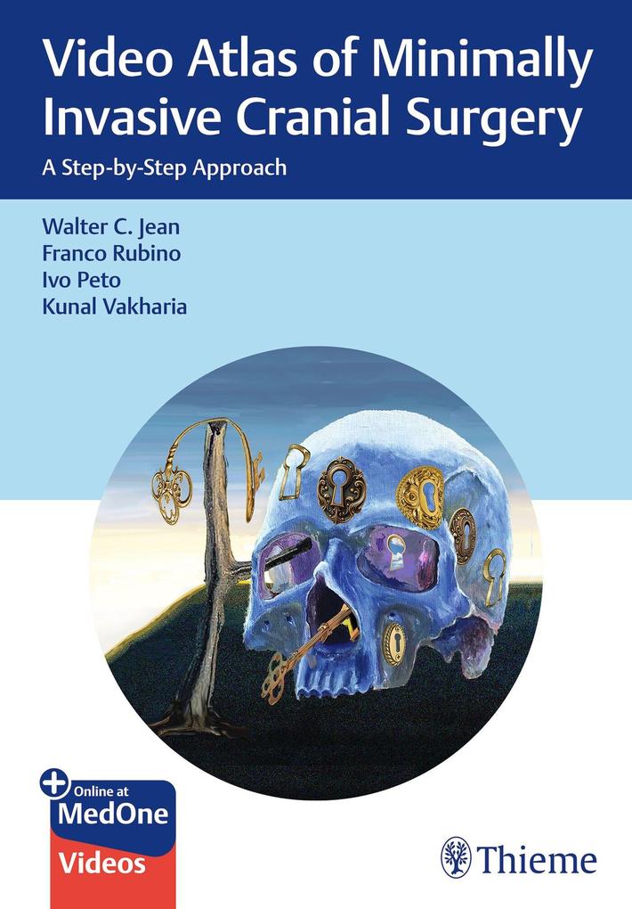 Video Atlas of Minimally Invasive Cranial Surgery