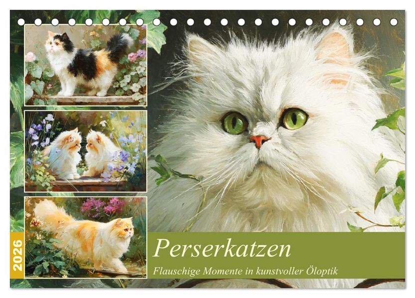 Perserkatzen. Flauschige Momente in kunstvoller Öloptik (Tischkalender 2026 DIN A5 quer) CALVENDO Monatskalender