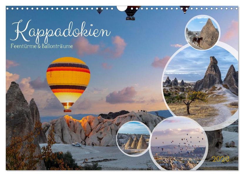 Kappadokien Feentürme und Ballonträume (Wandkalender 2026 DIN A3 quer) CALVENDO Monatskalender
