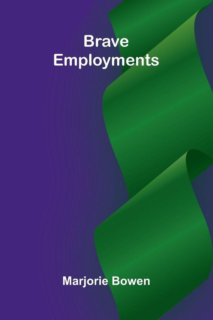 Brave Employments