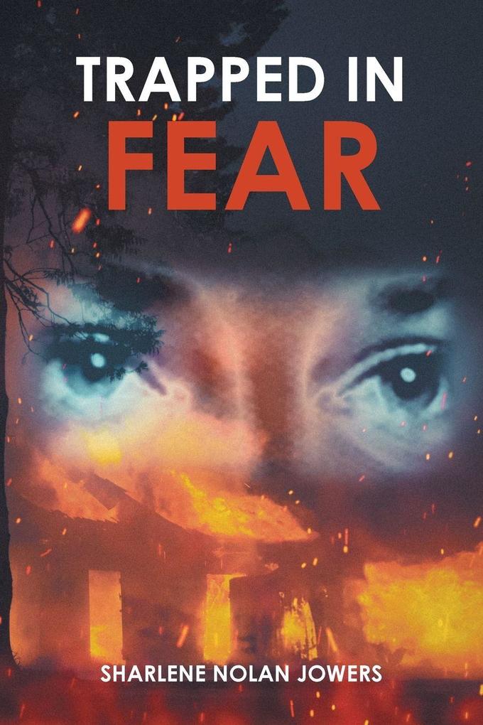 Trapped in Fear