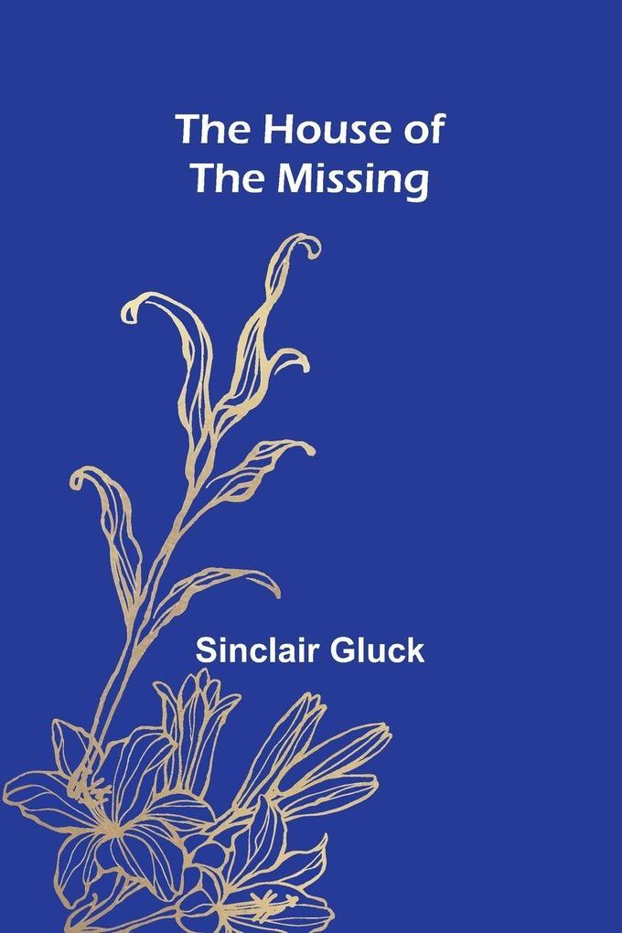 The House Of The Missing