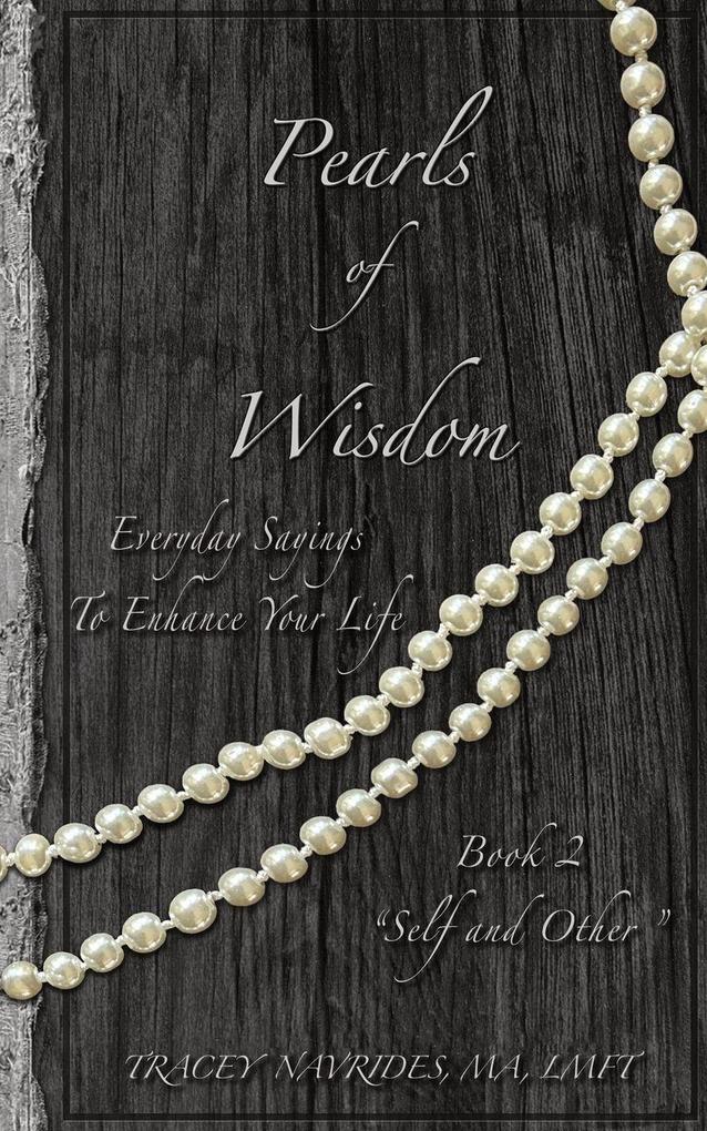 Pearls of Wisdom 'Self and Other'