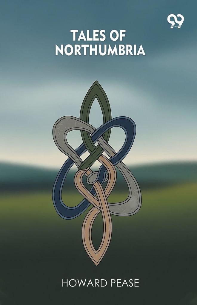 Tales Of Northumbria